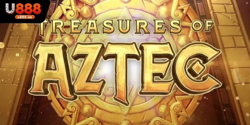 Kho Báu Aztec - Nổ Hũ Đỉnh Cao Rinh Ngay Quà Lớn Cùng U888 3 Luật chơi của trò chơi tại U888