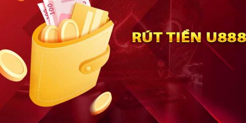 U888 35 Nạp rút tiền tại nhà cái siêu tốc
